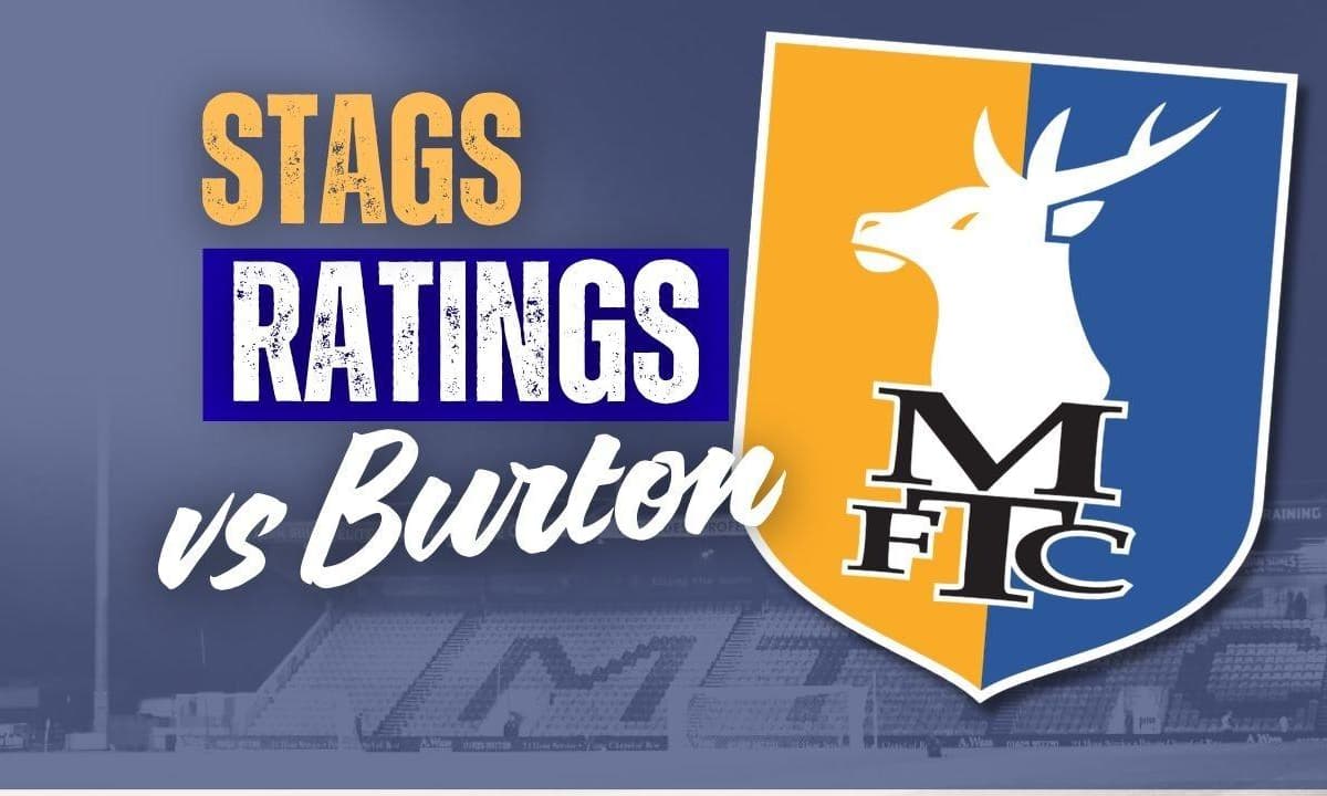 Mansfield Town player ratings as Burton Albion hold Stags to goalless draw