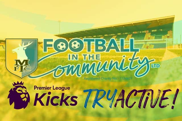 Mansfield Town Football in the Community is supporting the new Premier League Kicks Try Active scheme