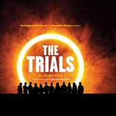 The Trials is to be performed at Nottingham Playhouse and Mansfield Palace Theatre later this year.