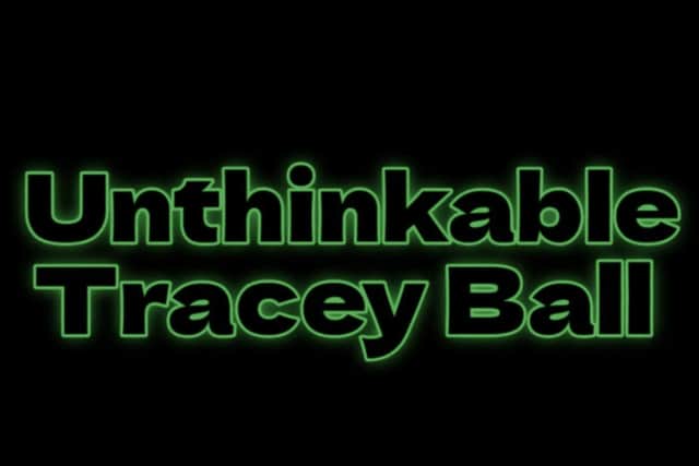 Unthinkable Tracey Ball