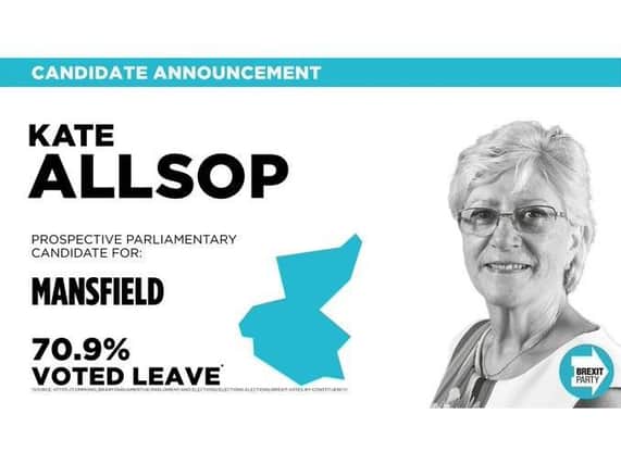Kate Allsop will represent the Brexit Party.