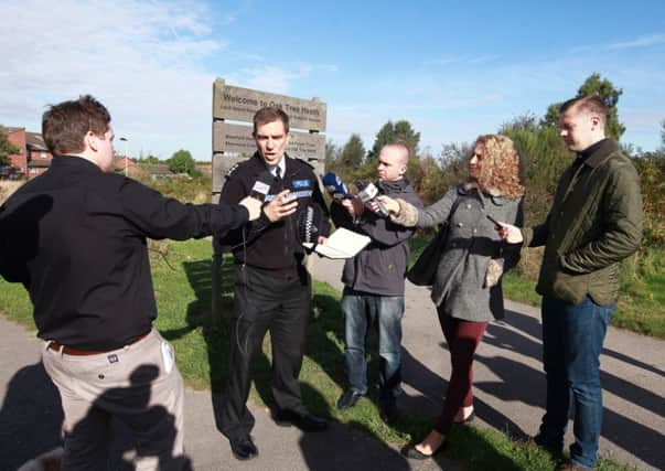 27/09/13 

Picture shows press call at the Oak Tree Heath, Mansfield with Chief Inspector Paul Winter.
The Force is investigating any new sightings with the highest priority and speaking to friends and neighbours. Officers will today be visiting Ciaran's school friends from the Samworth Church Academy, in Mansfield, and their families, and seek consent to search their homes. Extensive house to house enquires will also continue in the Oak Tree Lane Estate particularly focusing on properties in the vicinity of 'The Heathers'. We will seek the consent of occupants to allow searches of their houses / gardens and outbuildings. Viv Preece, vice principal of Samworth Church Academy, said: "Ciaran has been with the Samworth Church Academy since 2010 and he has maintained 100 per cent attendance since his time here. He is an extremely pleasant, academically bright, hardworking student. Ciaran has excelled outside of the classroom in playing rugby and outdoor pursuits. He is a keen and adventurous young man who would l