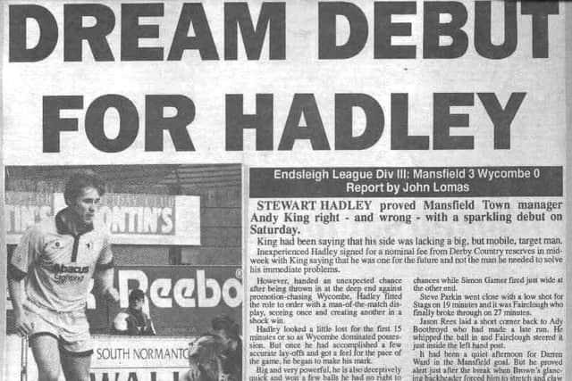 FLASHBACK to the headline that greeted Stewart Hadley's spectacular debut for Stags back in 1994.
