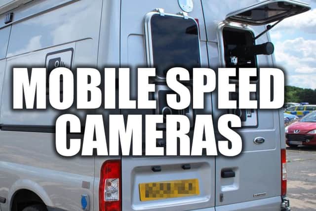 Mobile speed cameras are out and about.