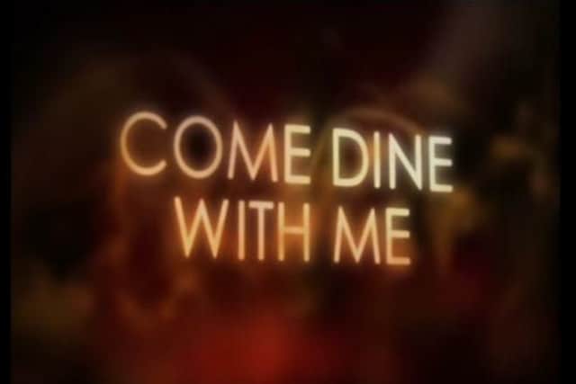 Come Dine With Me.
