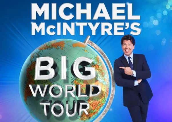Michael McIntyre is playing a second date in Sheffield